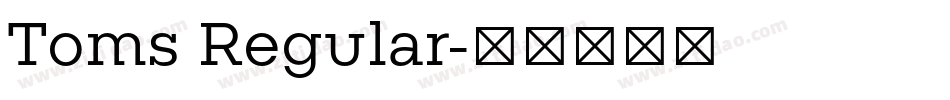 Toms Regular字体转换